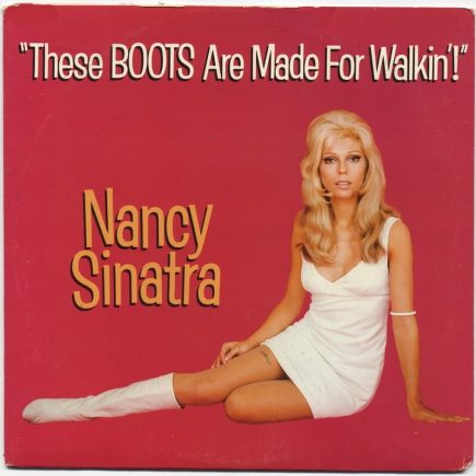 Nancy Sinatra singer of 'These Boots Are Made for Walking'